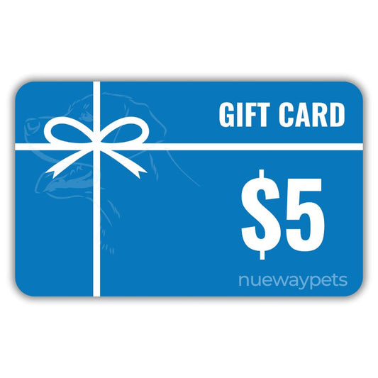 $5 VALUE GIFT CARD (E-CARD) NuewayPets 